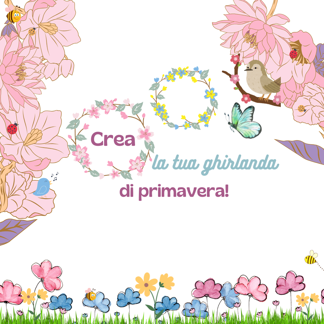 Crea la tua ghirlanda di primavera!